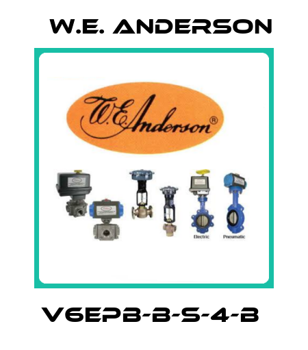  V6EPB-B-S-4-B  W.E. ANDERSON