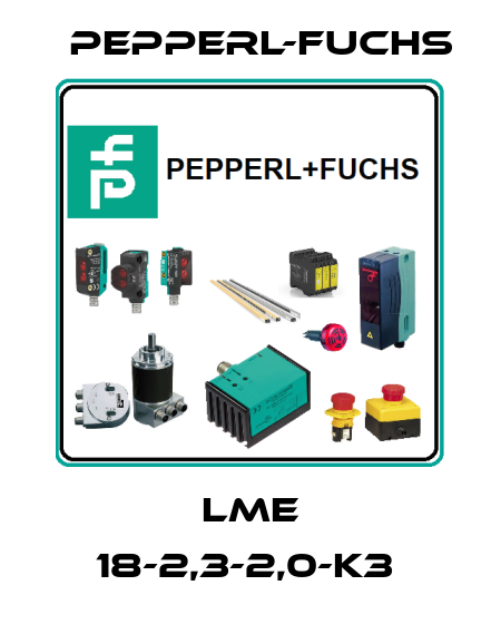 LME 18-2,3-2,0-K3  Pepperl-Fuchs