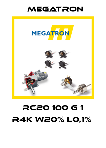 RC20 100 G 1 R4K W20% L0,1%   Megatron