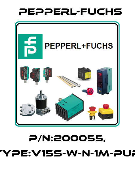 P/N:200055, Type:V15S-W-N-1M-PUR  Pepperl-Fuchs