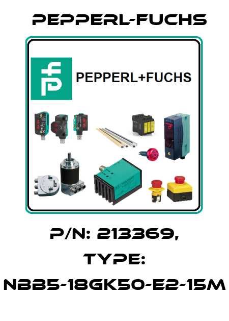 p/n: 213369, Type: NBB5-18GK50-E2-15M Pepperl-Fuchs