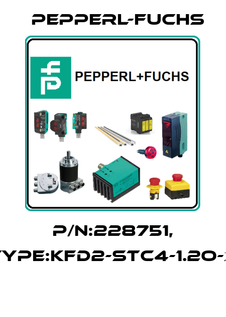 P/N:228751, Type:KFD2-STC4-1.2O-3  Pepperl-Fuchs