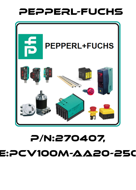 P/N:270407, Type:PCV100M-AA20-250000  Pepperl-Fuchs