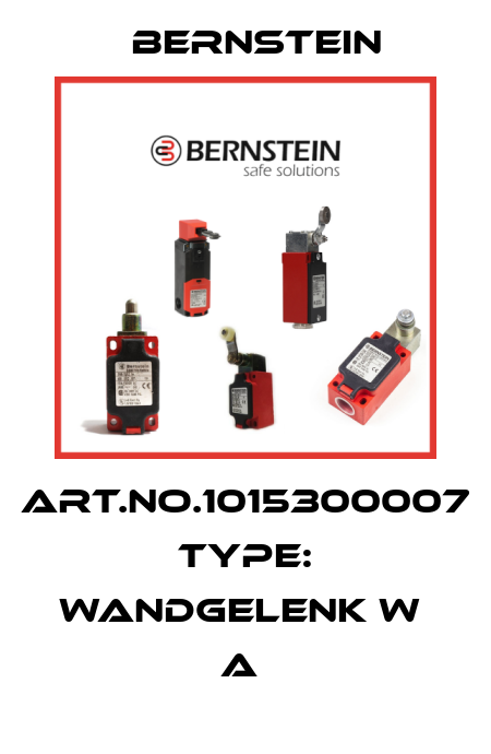 Art.No.1015300007 Type: WANDGELENK W                 A  Bernstein