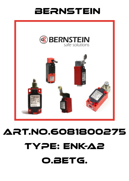 Art.No.6081800275 Type: ENK-A2 O.BETG. Bernstein