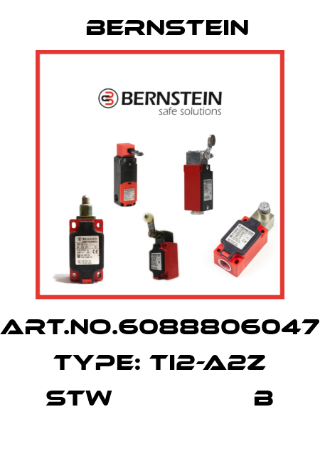 Art.No.6088806047 Type: TI2-A2Z STW                  B Bernstein