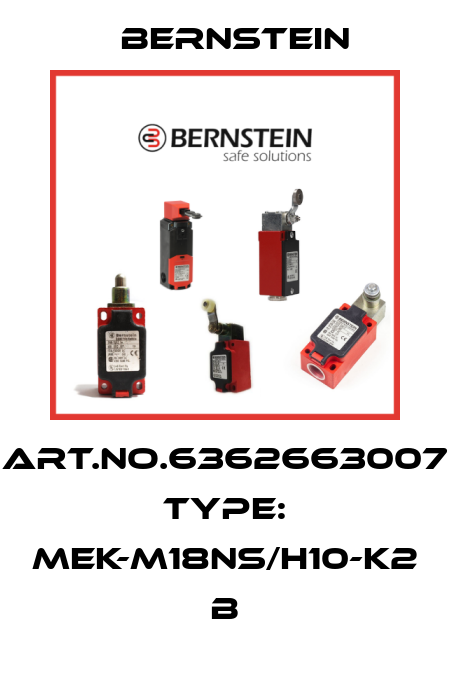 Art.No.6362663007 Type: MEK-M18NS/H10-K2             B Bernstein