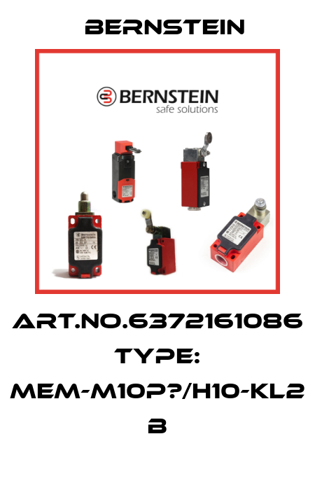 Art.No.6372161086 Type: MEM-M10P?/H10-KL2            B Bernstein