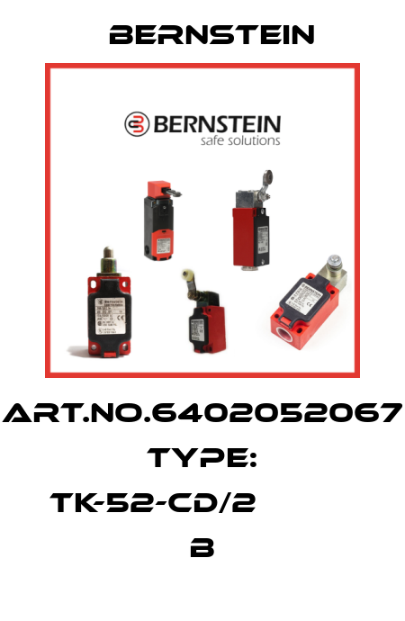 Art.No.6402052067 Type: TK-52-CD/2                   B Bernstein
