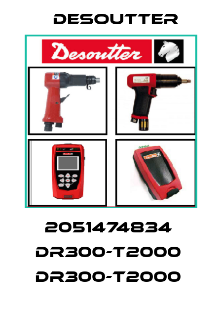 2051474834  DR300-T2000  DR300-T2000  Desoutter