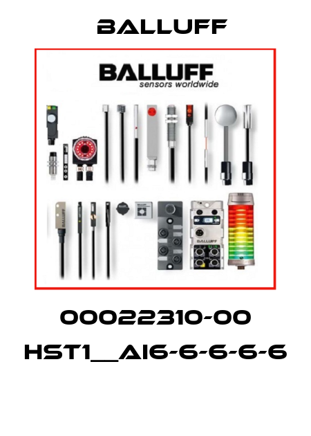 00022310-00 HST1__AI6-6-6-6-6  Balluff