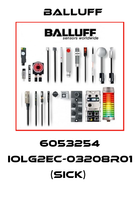 6053254 IOLG2EC-03208R01 (SICK)  Balluff