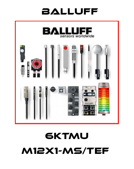 6KTMU M12X1-MS/TEF  Balluff