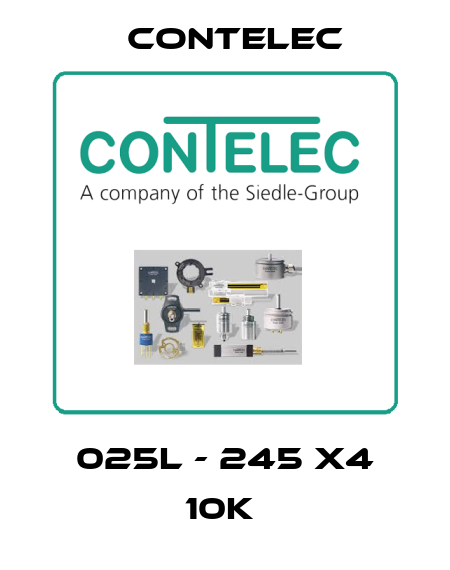 025L - 245 X4 10K  Contelec