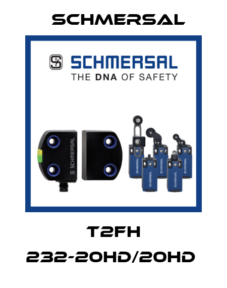 T2FH 232-20HD/20HD  Schmersal