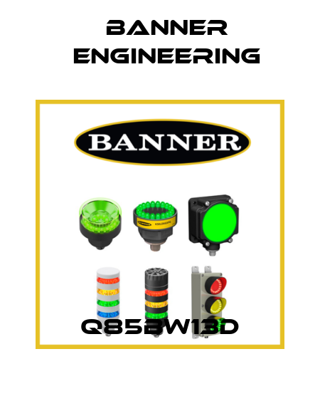 Q85BW13D Banner Engineering