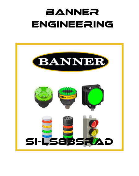 SI-LS83SRAD Banner Engineering