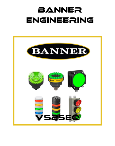 VS25EQ Banner Engineering