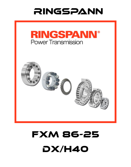 FXM 86-25 DX/H40 Ringspann
