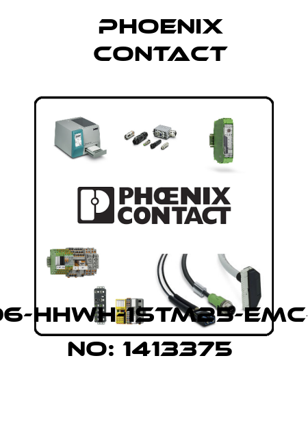 HC-ADV-B06-HHWH-1STM25-EMC-AL-ORDER NO: 1413375  Phoenix Contact