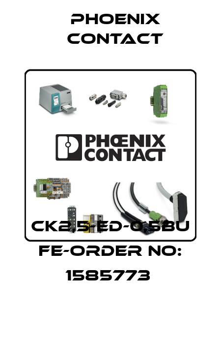 CK2,5-ED-0,5BU FE-ORDER NO: 1585773  Phoenix Contact
