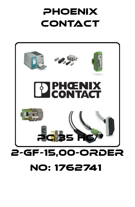 PC 35 HC/ 2-GF-15,00-ORDER NO: 1762741  Phoenix Contact