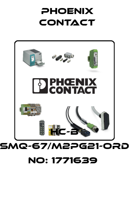 HC-B 16-SMQ-67/M2PG21-ORDER NO: 1771639  Phoenix Contact