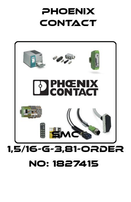 SMC 1,5/16-G-3,81-ORDER NO: 1827415  Phoenix Contact