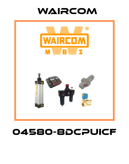 04580-8DCPUICF  Waircom