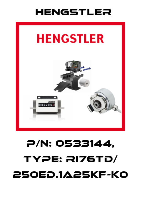 p/n: 0533144, Type: RI76TD/ 250ED.1A25KF-K0 Hengstler