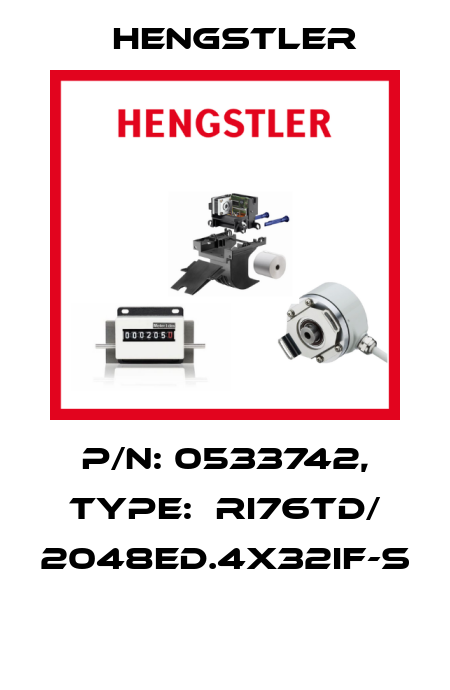P/N: 0533742, Type:  RI76TD/ 2048ED.4X32IF-S  Hengstler