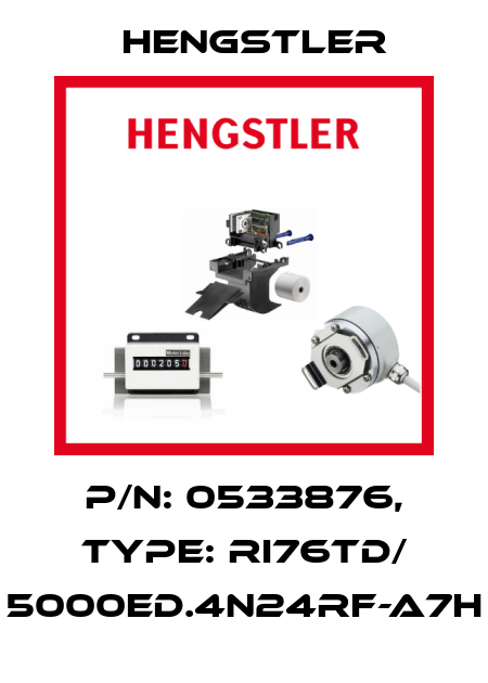 p/n: 0533876, Type: RI76TD/ 5000ED.4N24RF-A7H Hengstler