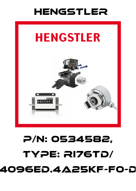 p/n: 0534582, Type: RI76TD/ 4096ED.4A25KF-F0-D Hengstler