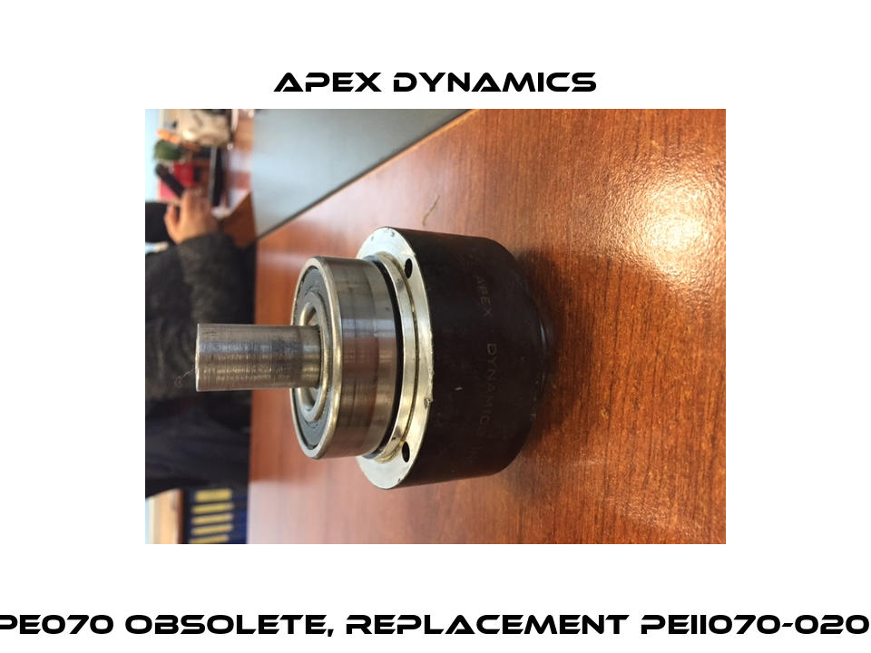 PE070 obsolete, replacement PEII070-020  Apex Dynamics