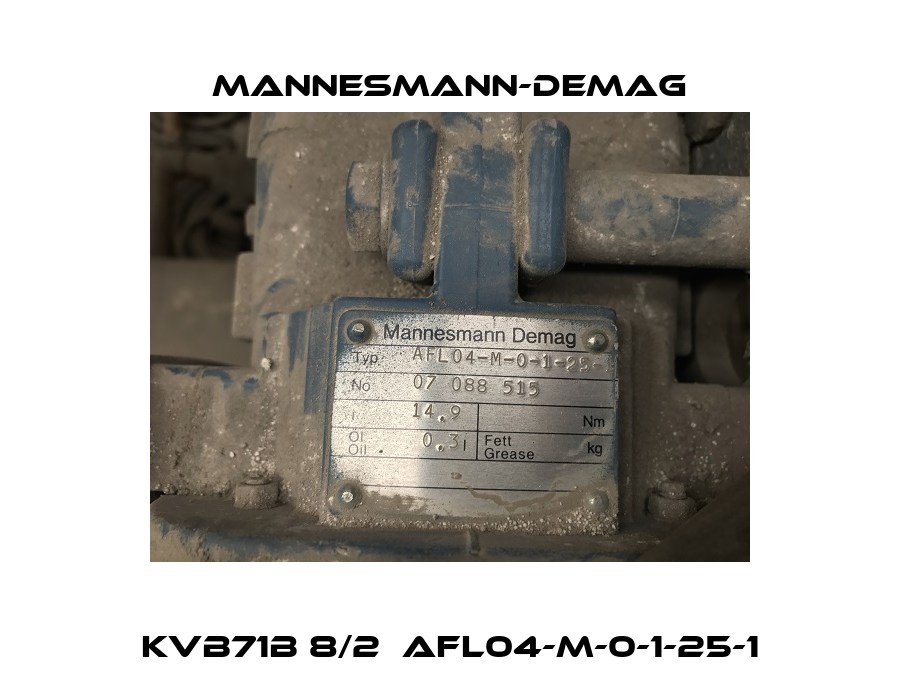  KVB71B 8/2  AFL04-M-0-1-25-1  Mannesmann-Demag