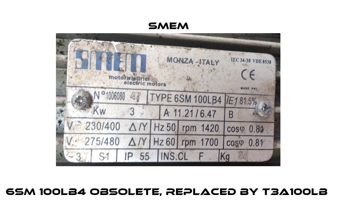 6SM 100LB4 obsolete, replaced by T3A100LB  Smem