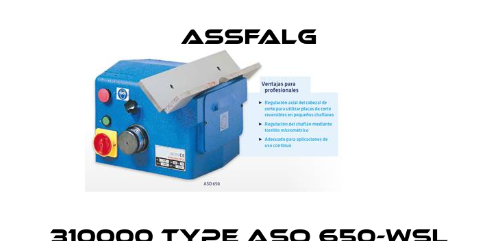 310000 Type ASO 650-WSL Assfalg