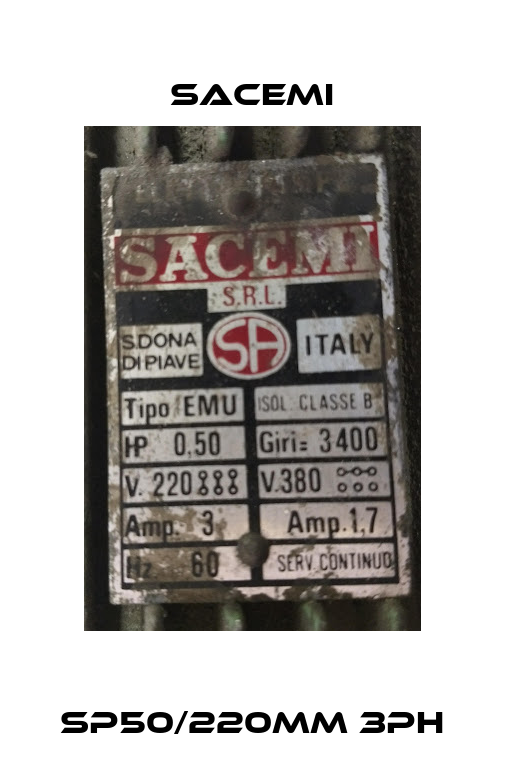 SP50/220mm 3ph Sacemi