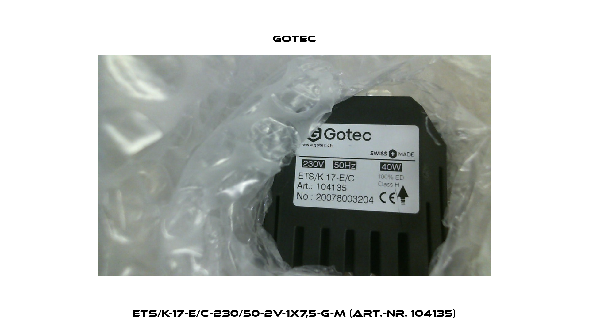 ETS/K-17-E/C-230/50-2V-1X7,5-G-M (Art.-Nr. 104135) Gotec