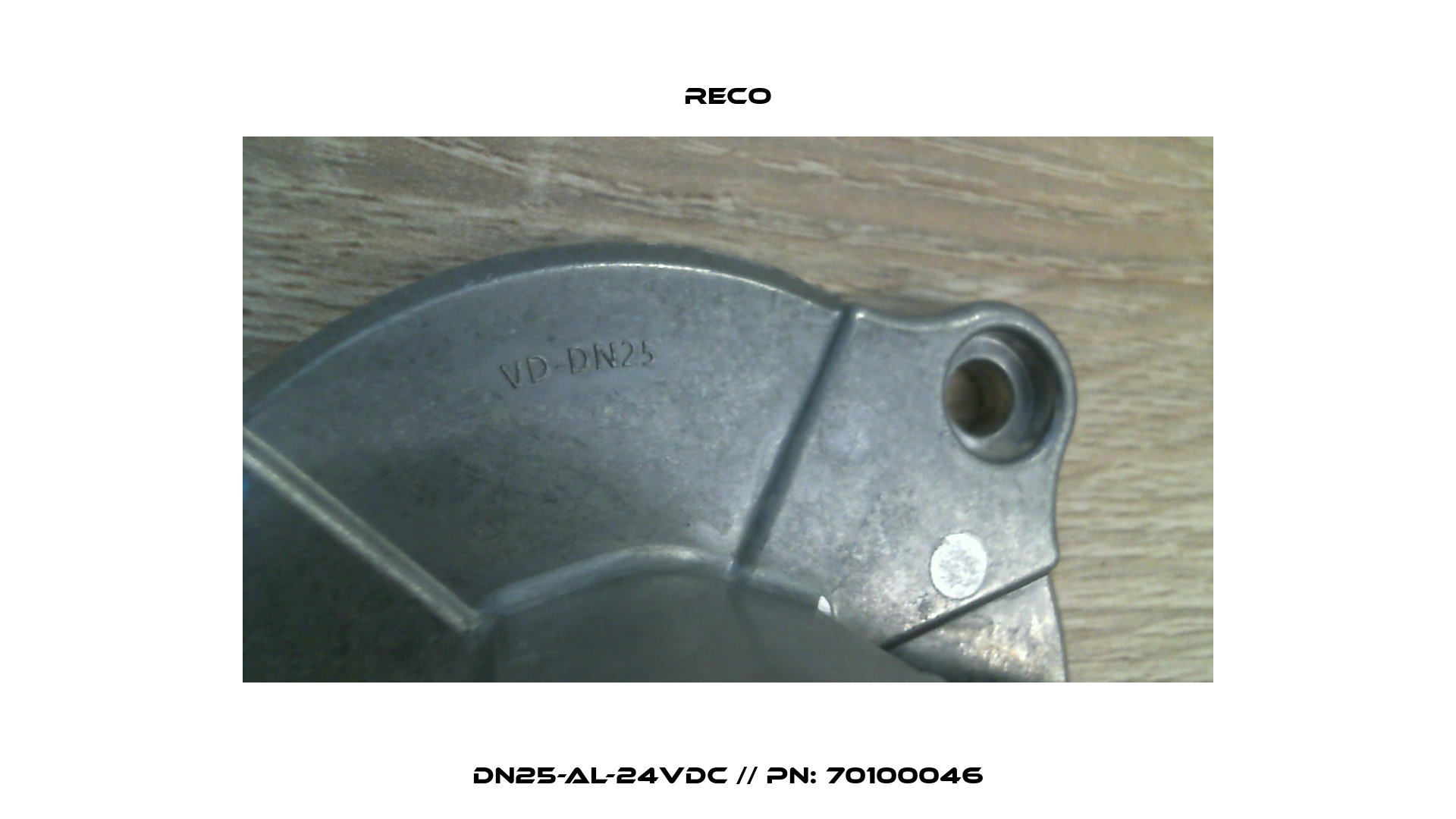 DN25-AL-24VDC // PN: 70100046 Reco