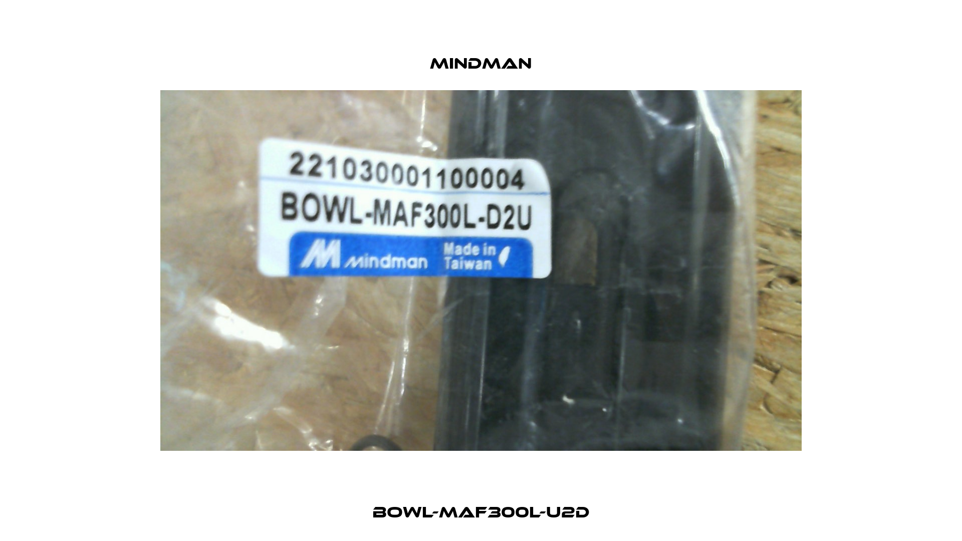 BOWL-MAF300L-U2D Mindman