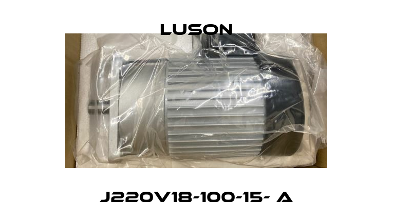 J220V18-100-15- A Luson