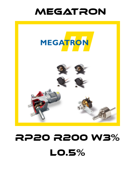 RP20 R200 W3% L0.5% Megatron