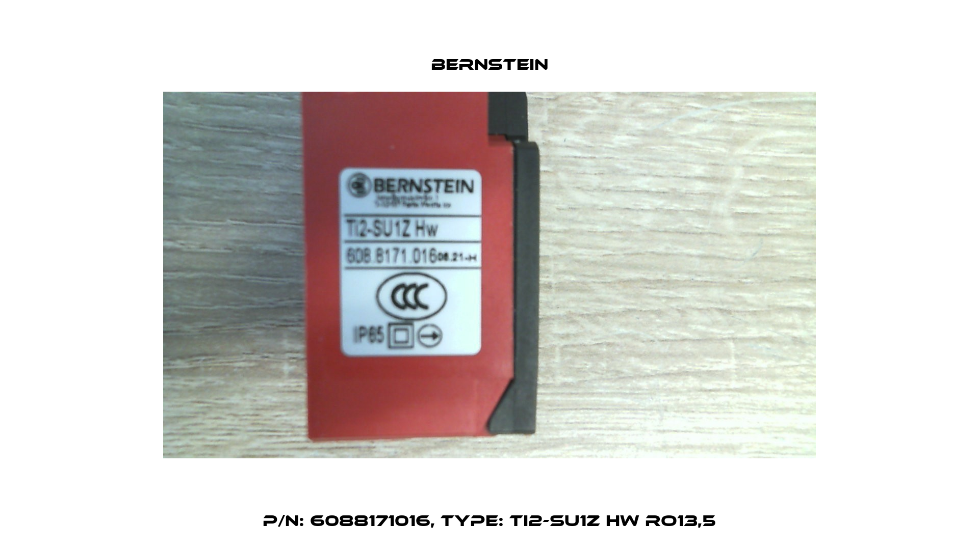 P/N: 6088171016, Type: TI2-SU1Z HW RO13,5 Bernstein