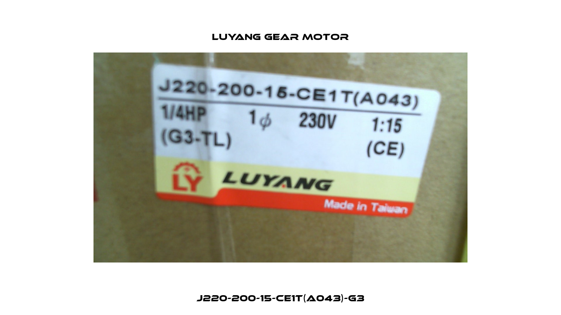 J220-200-15-CE1T(A043)-G3 Luyang Gear Motor