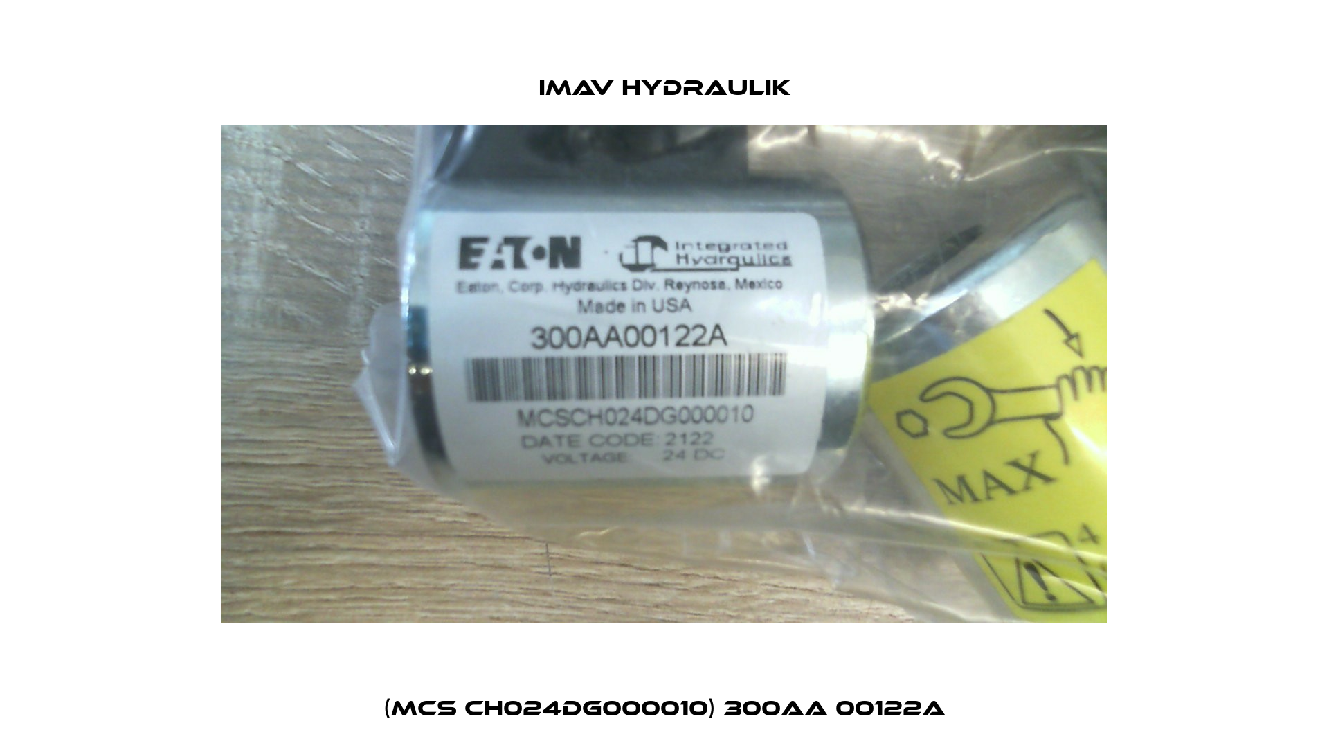 (MCS CH024DG000010) 300AA 00122A IMAV Hydraulik