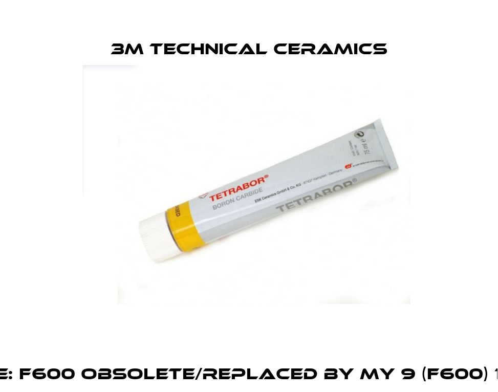 P/N: 10386 Type: F600 obsolete/replaced by My 9 (F600) 10329 DIAMANT 3M Technical Ceramics