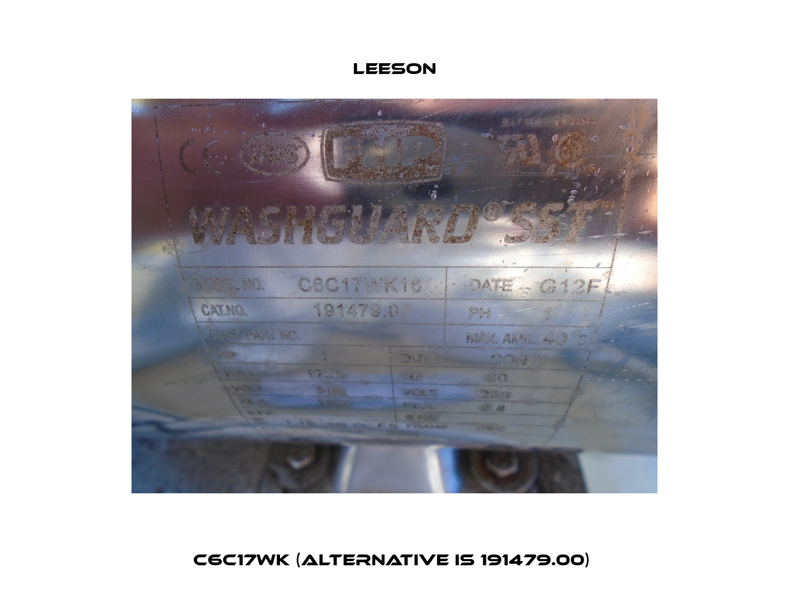 C6C17WK (alternative is 191479.00)  Leeson
