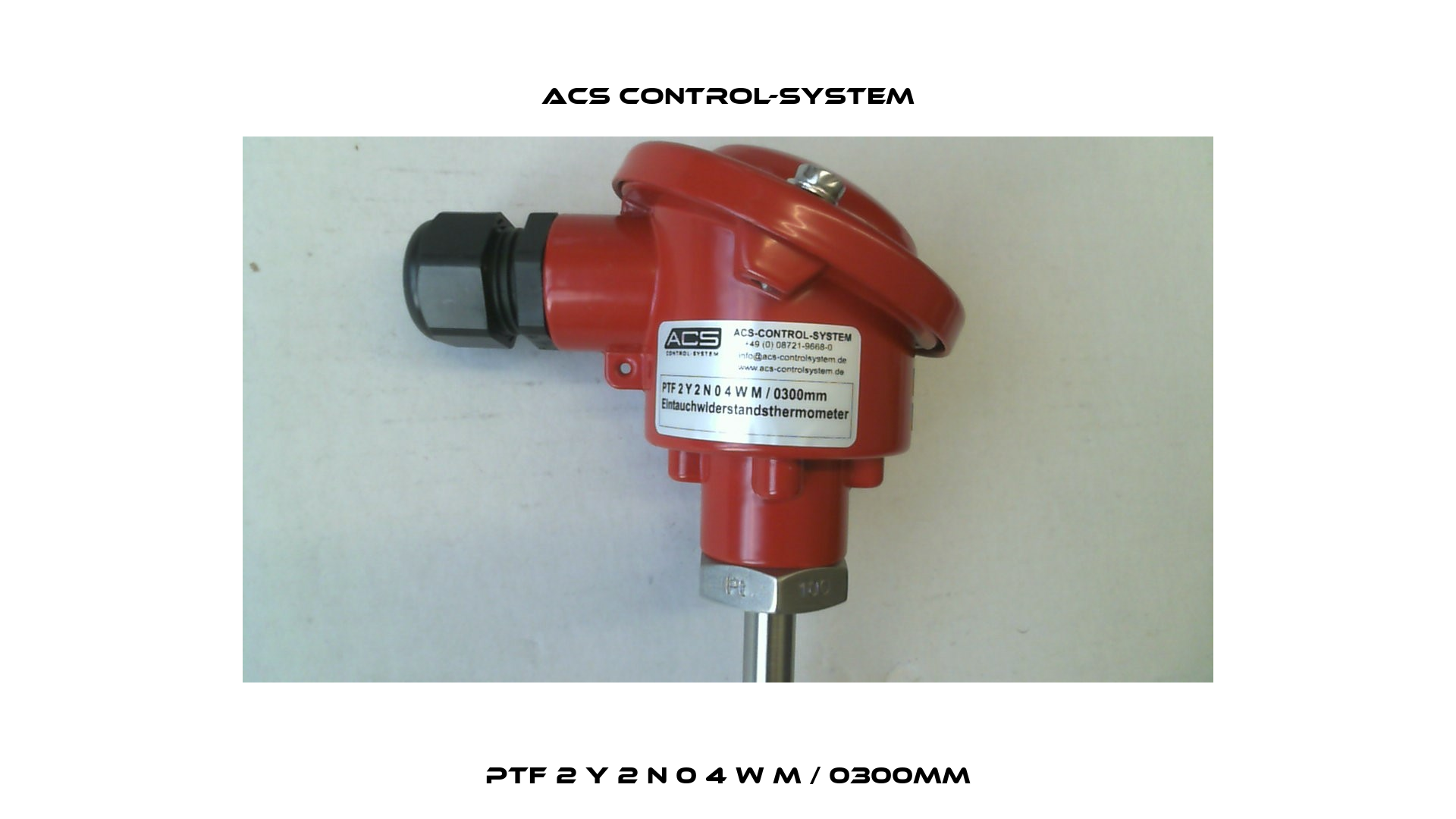 PTF 2 Y 2 N 0 4 W M / 0300mm Acs Control-System