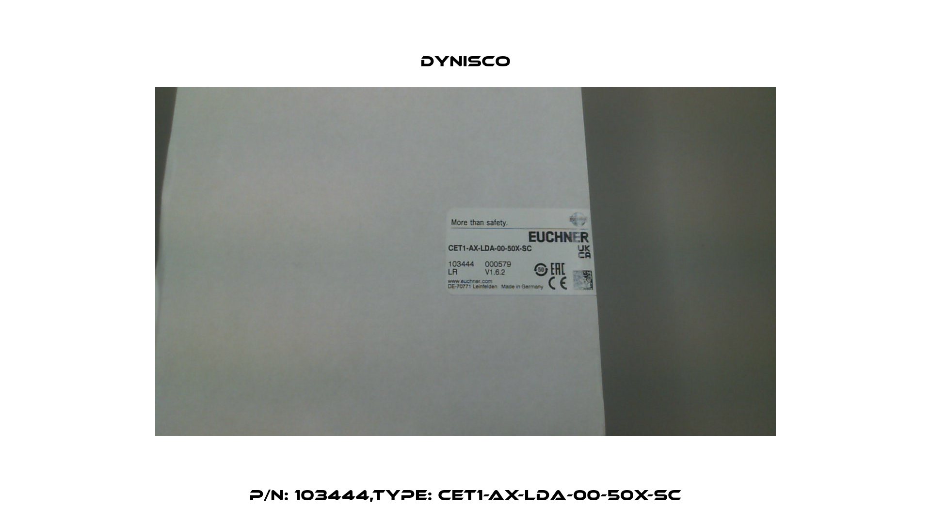 P/N: 103444,Type: CET1-AX-LDA-00-50X-SC Dynisco